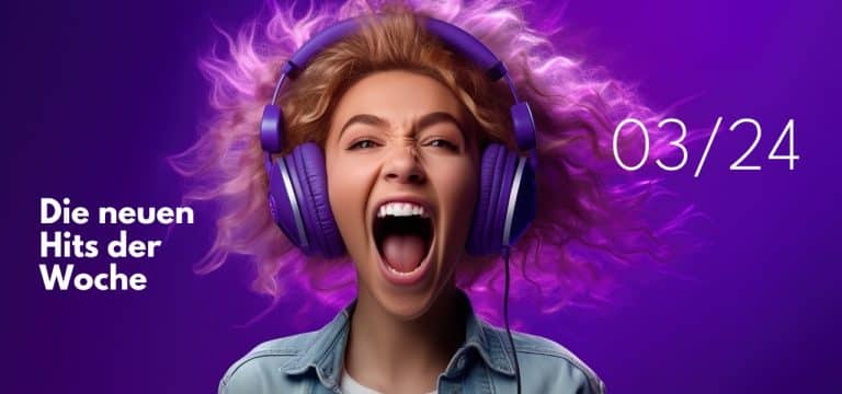 New Entry: Die Playlist-Neueinsteiger der Woche (03/24)